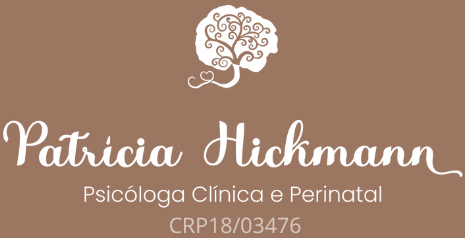 Patrícia Hickmann- Psicóloga Clínica e Perinatal